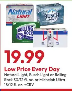 Stater Bros Natural Light, Busch Light or Rolling Rock 30/12 fl. oz. or Michelob Ultra 18/12 fl. oz offer