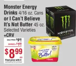 Smart & Final Monster Energy Drinks or I Can't Believe It's Not Butter offer