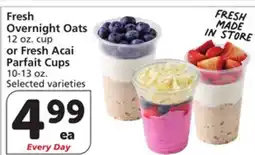 Vons Fresh Overnight Oats 12 oz. cup or Fresh Acai Parfait Cups 10-13 oz offer