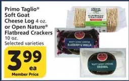 Vons Primo Taglio Soft Goat Cheese Log 4 oz. or Open Nature Flatbread Crackers 10 oz offer
