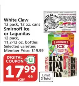 Vons White Claw 12 pack, 12 oz. cans Smirnoff Ice or Lagunitas 12 pack, 11.2-12 oz. bottles offer