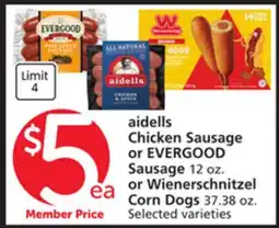 Vons aidells Chicken Sausage or EVERGOOD Sausage 12 oz. or Wienerschnitzel Corn Dogs 37.38 oz offer