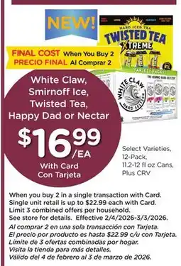 Ralphs White Claw, Smirnoff Ice, Twisted Tea, Happy Dad or Nectar offer