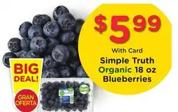 Ralphs Simple Truth Organic 18 oz Blueberries offer