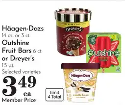 Pavilions Häagen-Dazs 14 oz. or 3 ct. Outshine Fruit Bars 6 ct. or Dreyer's 1.5 qt offer