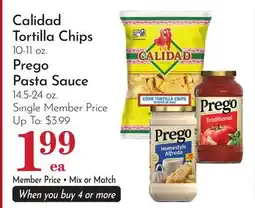 Pavilions Calidad Tortilla Chips 10-11 oz. Prego Pasta Sauce 14.5-24 oz offer