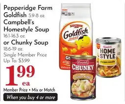 Pavilions Pepperidge Farm Goldfish 5.9-8 oz. Campbell's Homestyle Soup 16.1-16.3 oz. or Chunky Soup 18.6-19 oz offer
