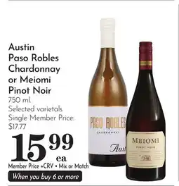 Pavilions Austin Paso Robles Chardonnay or Meiomi Pinot Noir offer