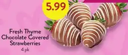 Fresh Thyme Fresh Thyme Chocolate Covered Strawberries offer