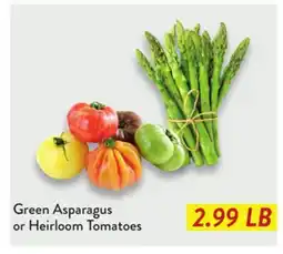 Fresh Thyme Green Asparagus or Heirloom Tomatoes offer