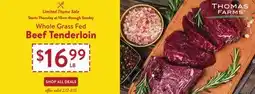 Fresh Thyme THOMAS FARMS Whole Grass Fed Beef Tenderloin offer