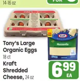 Tony’s Fresh Market Tony's Large Organic Eggs 18ct Kraft Shredded Cheese, 24oz offer