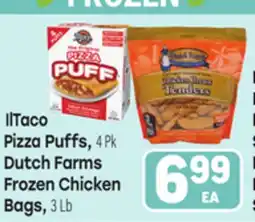 Tony’s Fresh Market IlTaco Pizza Puffs, 4 Pk Dutch Farms Frozen Chicken Bags, 3 Lb offer
