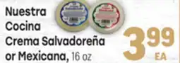 Tony’s Fresh Market Nuestra Cocina Crema Salvadoreña or Mexicana offer