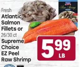 Tony’s Fresh Market Fresh Atlantic Salmon Fillets or 26/30 ct Supreme Choice EZ Peel Raw Shrimp offer
