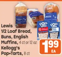 Tony’s Fresh Market Lewis 1/2 Loaf Bread, Buns, English Muffins, 4 ct or 12 oz Kellogg's Pop Tarts, 8ct offer