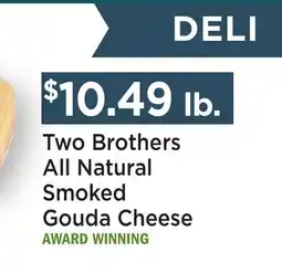 Heinen's Two Brothers All Natural Smoked Gouda Cheese offer