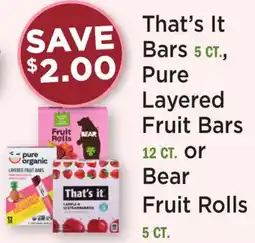 Heinen's That's It Bars 5 CT., Pure Layered Fruit Bars 12 CT. or Bear Fruit Rolls 5 CT offer