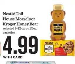Mariano's Nestlé Toll House Morsels or Kroger Honey Bear offer