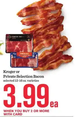 Mariano's Kroger or Private Selection Bacon offer