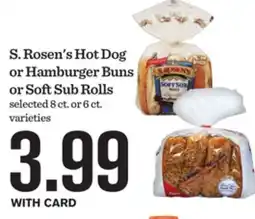 Mariano's S. Rosen's Hot Dog or Hamburger Buns or Soft Sub Rolls offer