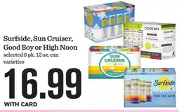 Mariano's Surfside, Sun Cruiser, Good Boy or High Noon offer