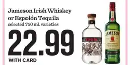Mariano's Jameson Irish Whiskey or Espolón Tequila offer