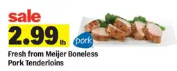 Meijer Fresh from Meijer Boneless Pork Tenderloins offer