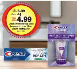 Meijer Crest 3D White Deep Stain Remover or Clean Breath Toothpaste offer