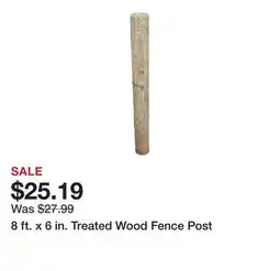 Tractor Supply Company 8 ft. x 6 in. Treated Wood Fence Post offer
