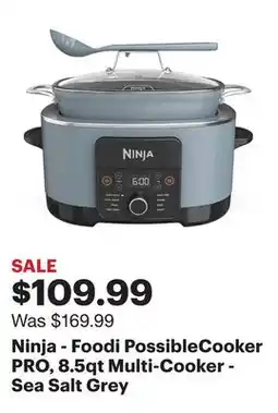 Best Buy Ninja - Foodi PossibleCooker PRO, 8.5qt Multi-Cooker - Sea Salt Grey offer
