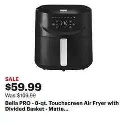 Best Buy Bella PRO - 8-qt. Touchscreen Air Fryer with Divided Basket - Matte Black offer