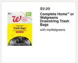 Walgreens Complete Home or Walgreens Drawstring Trash Bags offer
