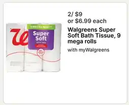 Walgreens Walgreens Super Soft Bath Tissue, 9 mega rolls offer