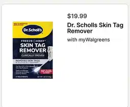 Walgreens Dr. Scholls Skin Tag Remover offer