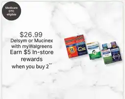 Walgreens Delsym or Mucinex offer