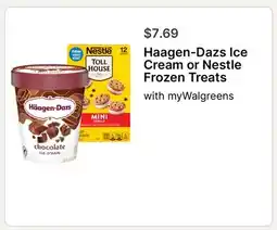 Walgreens Haagen-Dazs Ice Cream or Nestle Frozen Treats offer