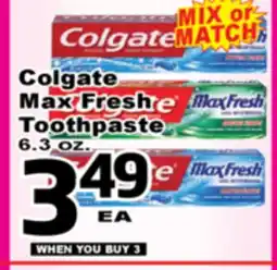 Superior Grocers Colgate Max Fresh Toothpaste offer