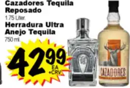 Superior Grocers Cazadores Tequila Reposado 1.75 Liter. Herradura Ultra Anejo Tequila 750 ml offer