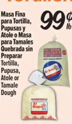 El Super Tortilla, Pupusa, Atole or Tamale Dough offer