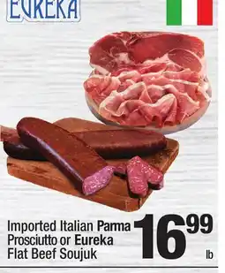 Super King Markets Italian Parma Prosciutto or Eureka Flat Beef Soujuk offer