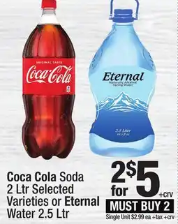 Super King Markets Coca Cola Soda 2 Ltr Selected Varieties or Eternal Water 2.5 Ltr offer