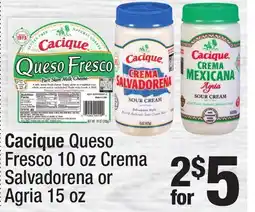 Super King Markets Cacique Queso Fresco 10 oz Crema Salvadorena or Agria 15 oz offer
