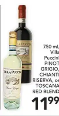 Pete's Fresh Market Villa Puccin Red Blend, Pinot Grigio, Chianti Riserva offer