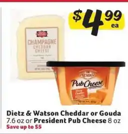 Winn Dixie Dietz & Watson Cheddar or Gouda or President Pub Cheese offer
