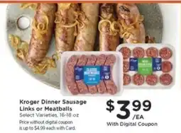 Kroger Kroger Dinner Sausage Links or Meatballs offer