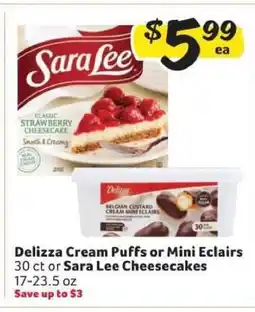 Winn Dixie Delizza Cream Puffs or Mini Eclairs or Sara Lee Cheesecakes offer