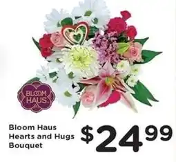 Kroger Bloom Haus Hearts and Hugs Bouquet offer