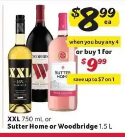 Winn Dixie XXL 750 mL or Sutter Home or Woodbridge 1.5 L offer