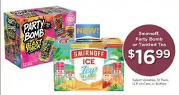 Kroger Smirnoff, Party Bomb or Twisted Tea offer